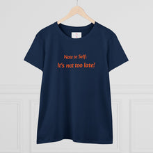 Load image into Gallery viewer, It’s not too late! Women's Midweight Cotton Tee