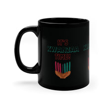 Load image into Gallery viewer, Mug - It’s Kwanzaa Time - Black 11oz
